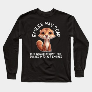 Cute Cartoon Weasel T-Shirt with Funny Saying Long Sleeve T-Shirt